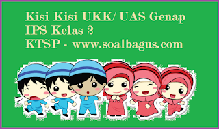 Download kisi kisi penulisan soal ukk ips kelas 5 semester 2/ genap kurikulum ktsp