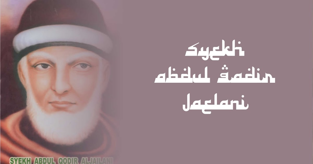 Kisah Syeh Abdul Qodir Jaelani Sanindo