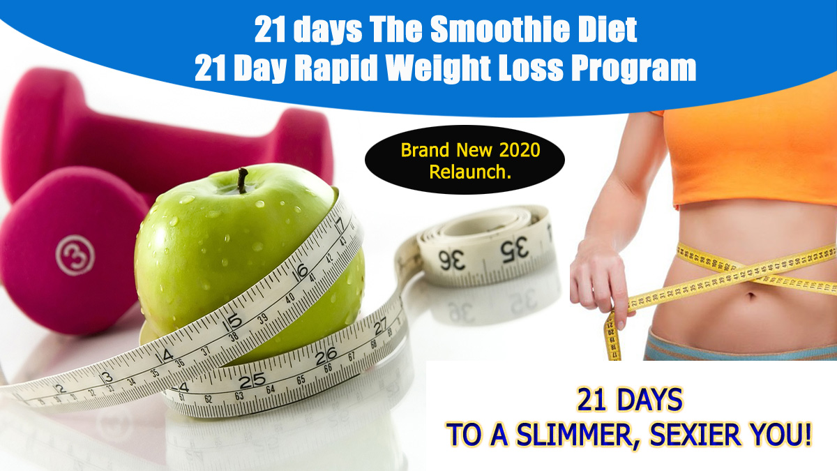 To Smoothie Diet 21 Day Rapid Weight Loss Program To Smoothie Diet 21 Day Rapid Weight Loss Program