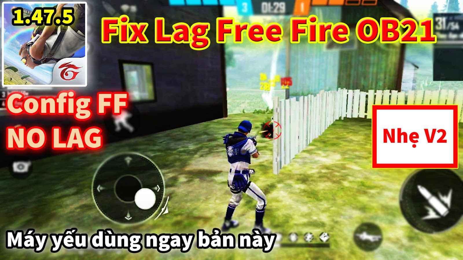 Hướng Dẫn FIX LAG FREE FIRE OB21 Hiệu Quả Với Bản Nhẹ V2 Mới Nhất Tối