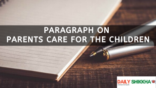 paragraph on Parents Care For the Children