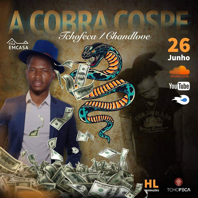 Já disponível o single de Tchofeca intitulado A Cobra Vai Cuspir (feat. Chand Love). Aconselho-vos a conferir o Download Mp3 e desfrutarem da boa música no Rap.
