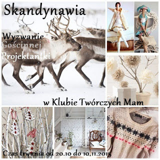 http://klub-tworczych-mam.blogspot.com/2015/10/wyzwanie-goscinnej-projektantki-styl.html