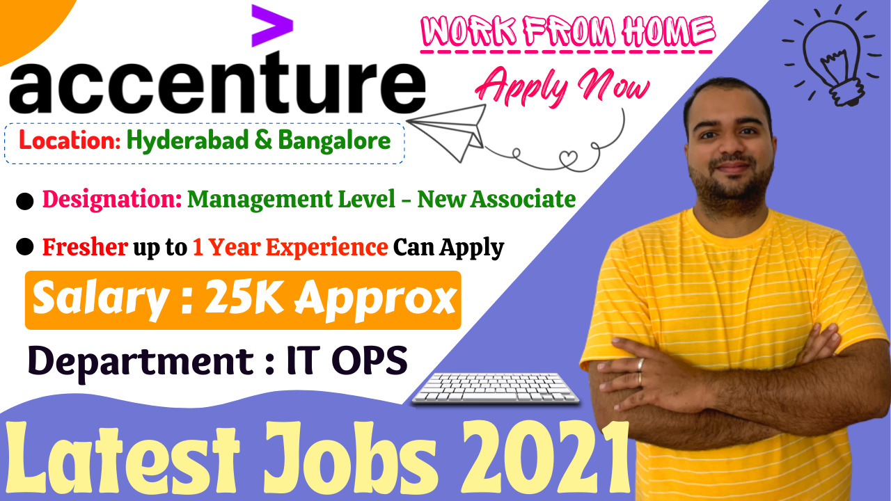 Accenture Work from Home Jobs || Hyderabad & Bangalore || Latest IT