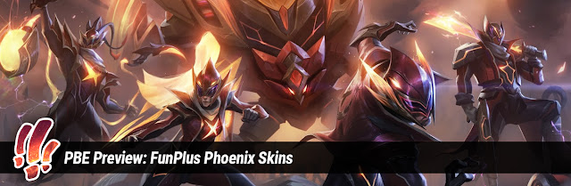 Surrender at 20: PBE Preview: FunPlus Phoenix Skins