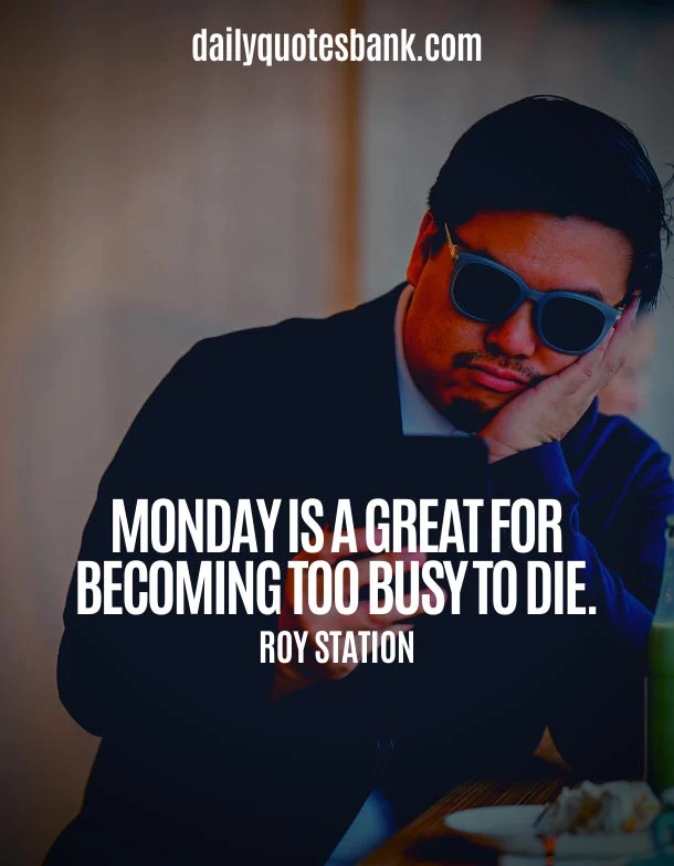 Funny Monday Motivation Quotes To Start The Week