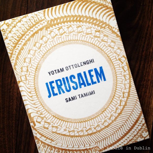 Cookbook Crush Jerusalem by Yotam Ottolenghi and Sami Tamimi French Foodie in Dublin Food