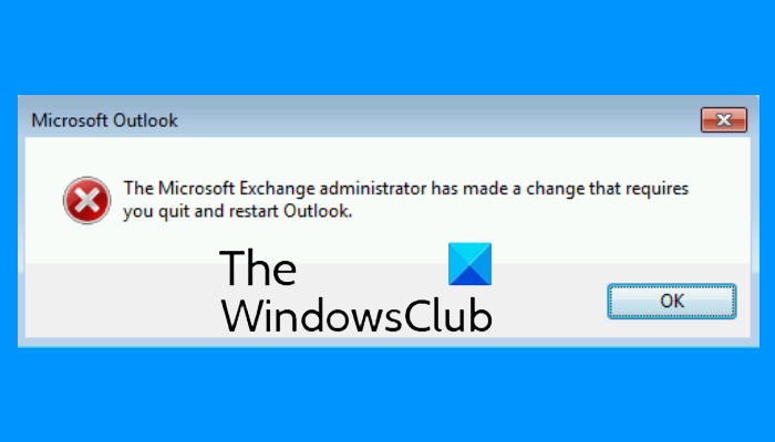 Microsoft Exchange管理者が変更を加えたため、Outlookを終了して再起動する必要があります