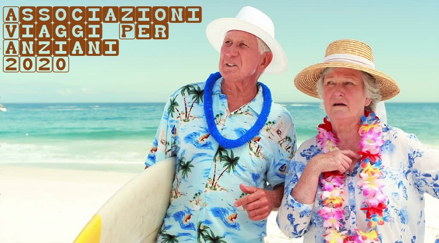 Associazioni Viaggi Per Anziani 2019