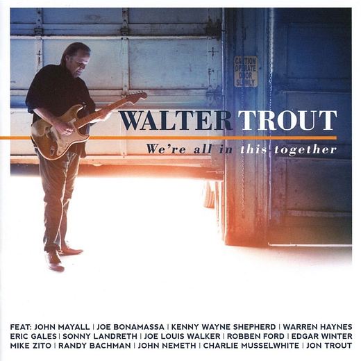 WALTER TROUT - We're All In This Together (2017) full