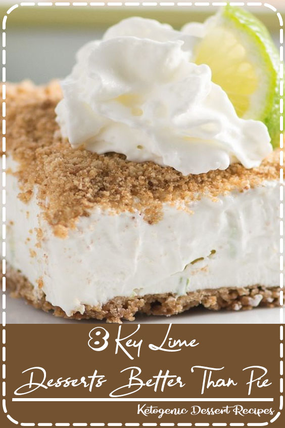 8 Key Lime Desserts Better Than Pie - Best Food For Dinner