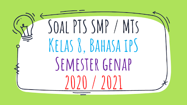 Soal Pts Smp Kelas 8 Ips Semester 2 K13 2020 2021 Sinau Thewe Com