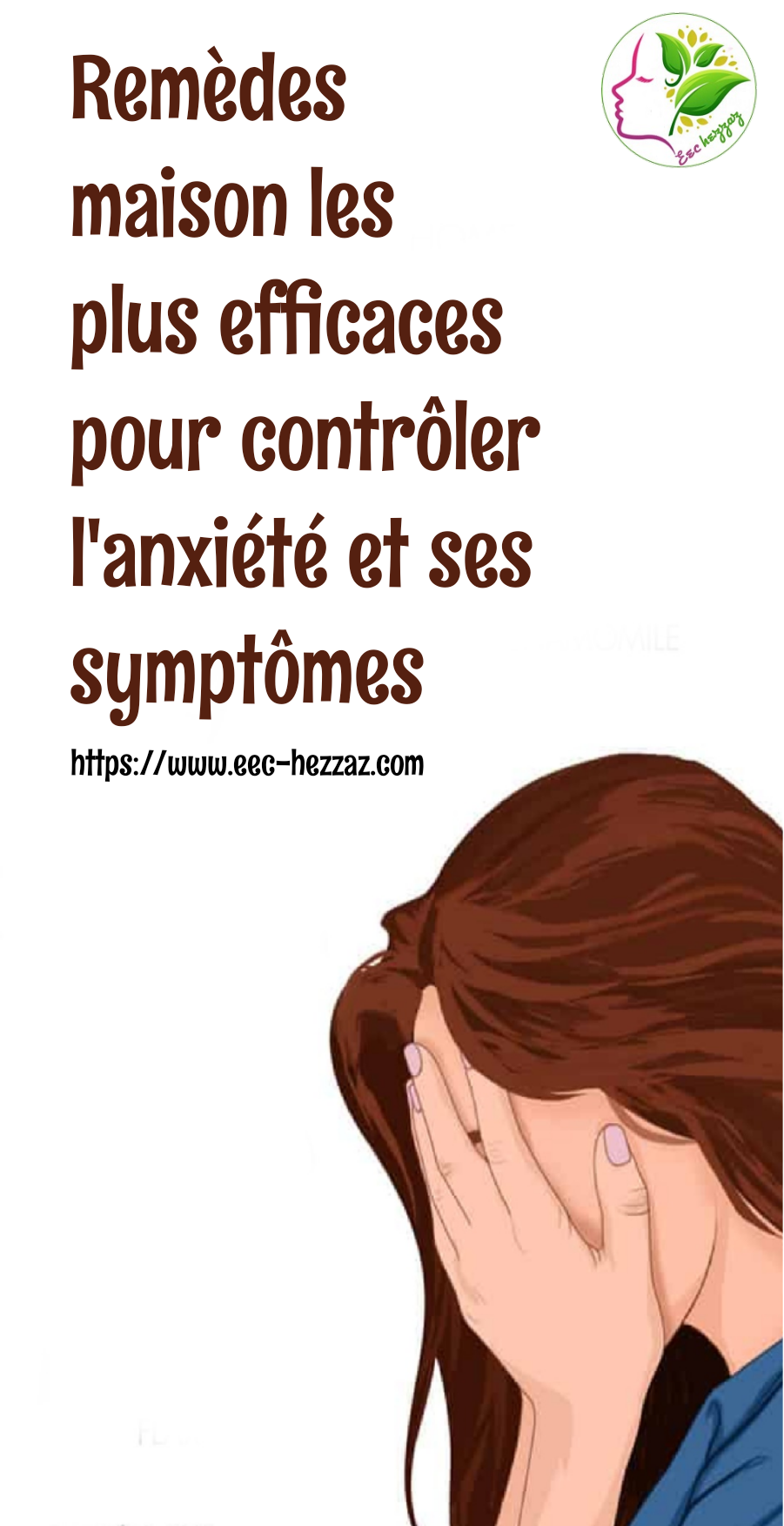 Remèdes maison les plus efficaces pour contrôler l'anxiété et ses symptômes