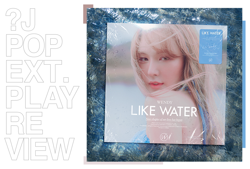 EP Review: Wendy (of Red Velvet) - Like Water | Random J Pop