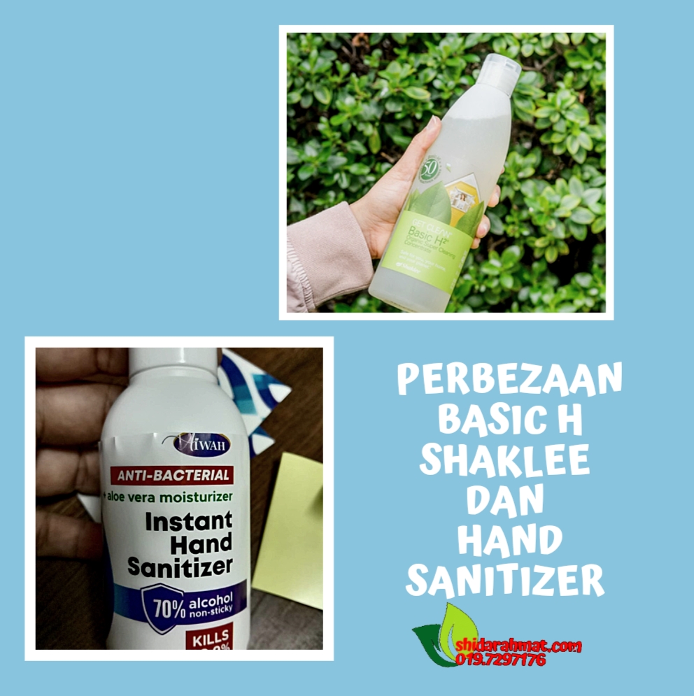Perbezaan Basic H Shaklee Dan Hand Sanitizer