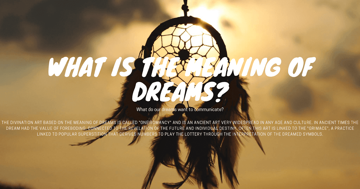 What is the meaning of dreams?