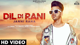 Dil Di Rani - Janni Rana Lyrics