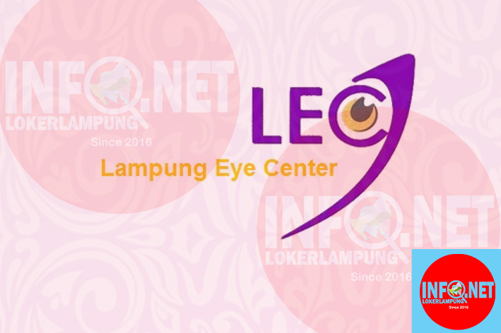Lowongan Kerja Lampung 3 Posisi di Rumah Sakit Mata Lampung Eye Center