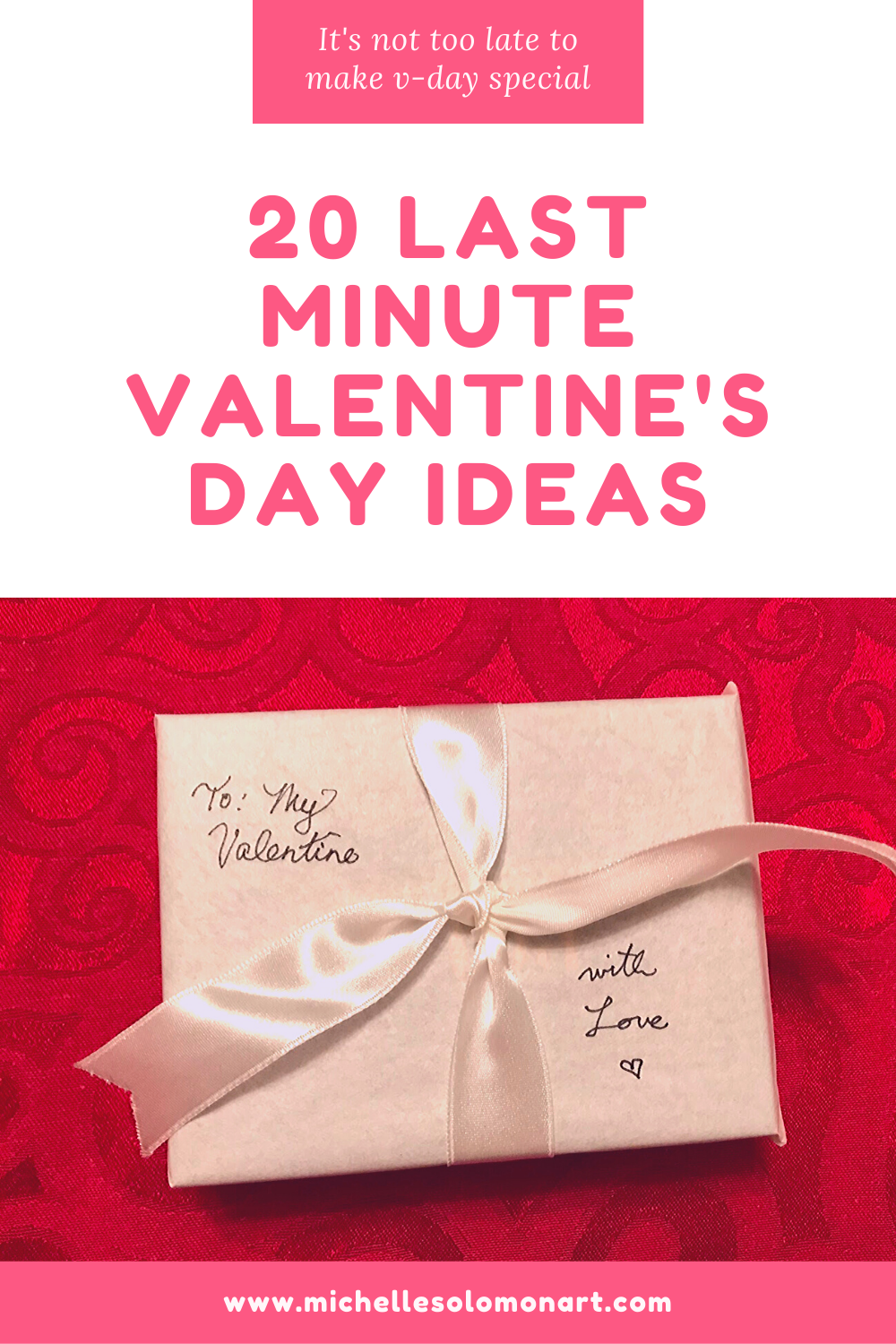 20 Last Minute Valentine's Day Ideas (many free!)