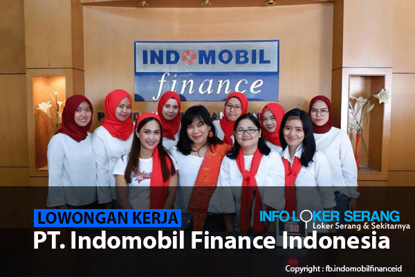Lowongan Kerja Staff Administrasi PT Indomobil Finance Indonesia Balaraja Tangerang