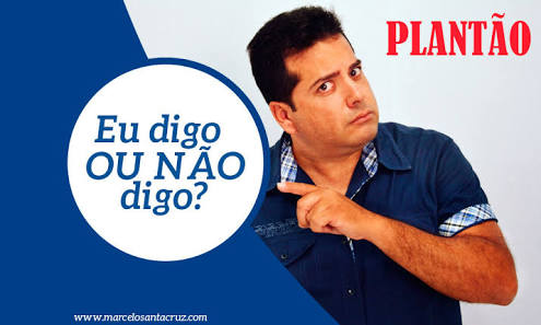 Resultado de imagem para plantao eu digo ou não digo