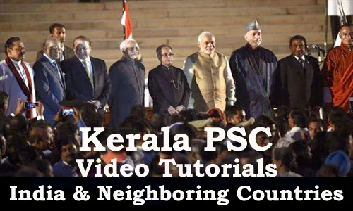 Kerala PSC Video Tutorial - Indias Neighboring Countries 