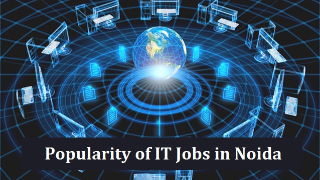 Popularity of IT Jobs in Noida
