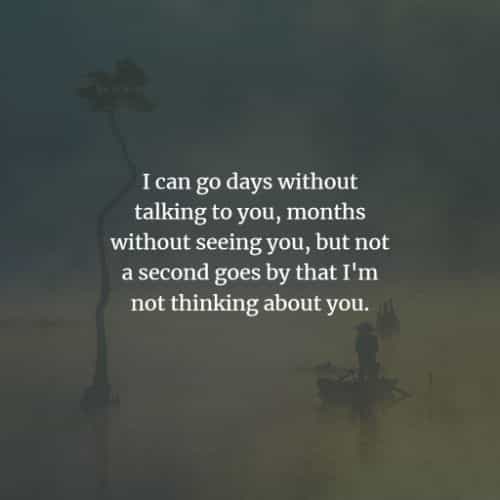 60 Thinking of you quotes to show that you miss them