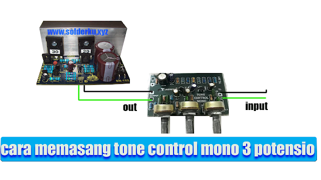 cara memasang tone control mono 3 potensio