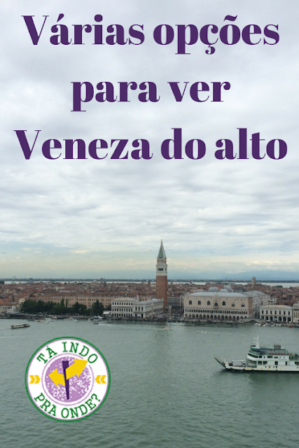 Onde subir em Veneza para ter vistas panorâmicas da cidade?