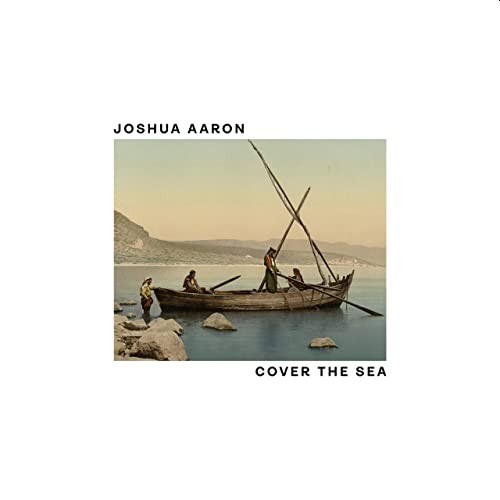 Album art for Joshua Aaron - Cover the Sea