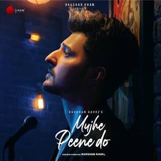 Mujhe Peene Do Lyrics - Darshan Raval