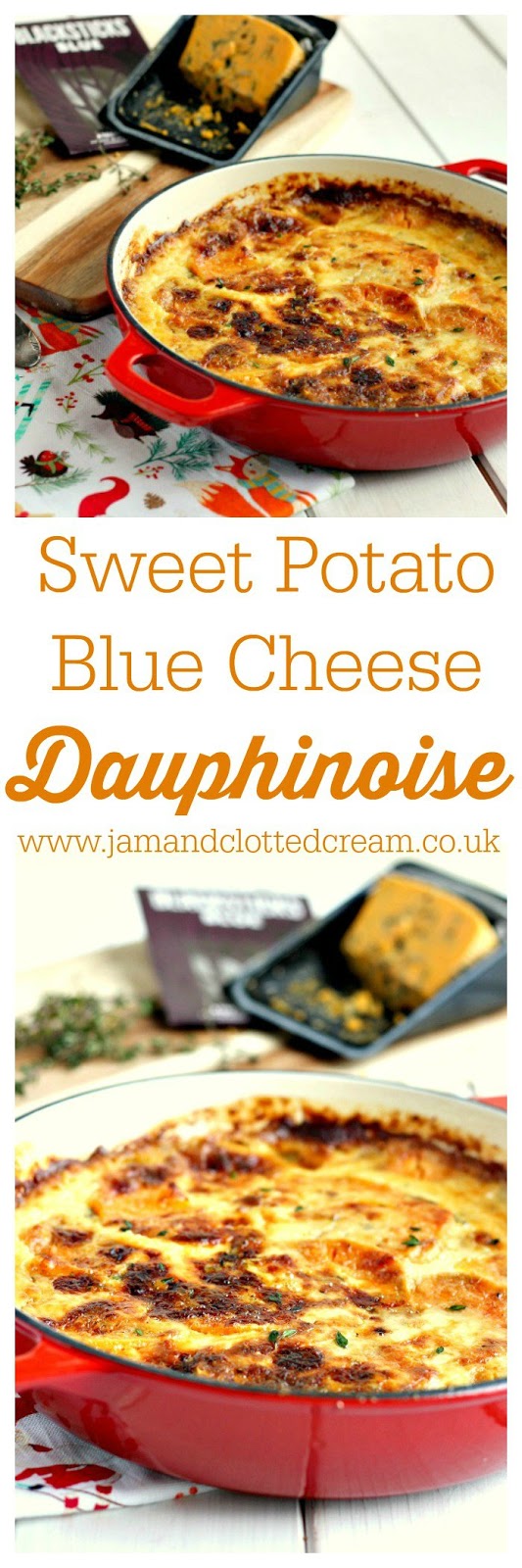 Sweet Potato and Blue Cheese Dauphinoise A Cornish Food Blog Jam