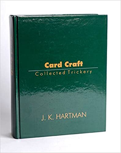 Card Craft: Collected Trickery by J.K. Hartman (Out of Print Book)