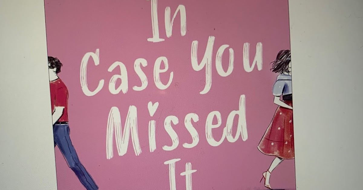 In Case You Missed It A Review