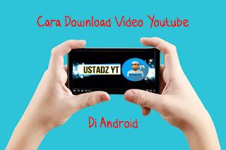 Download Video YouTube Di Android