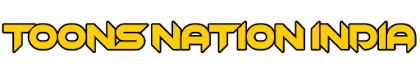 Toons Nation India | Download Your Favourite Toons And Animes