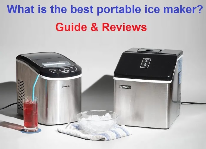 What is the best portable ice maker? Guide & Reviews