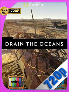 Drain The Oceans Temporada 1 HD [720p] Latino [GoogleDrive] SXGO