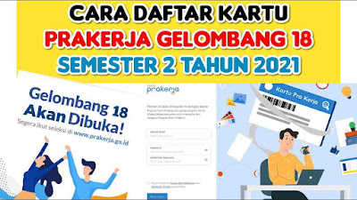 Cara Daftar Kartu Prakerja Gelombang 18 di Situs Prakerja.go.id Dari Awal Sampai Diterima Cara Daftar Kartu Prakerja Gelombang 18 di Situs Prakerja.go.id Dari Awal Sampai Diterima 