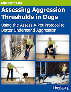 Assessing Aggression Thresholds in Dogs Assessing Aggression Thresholds in Dogs