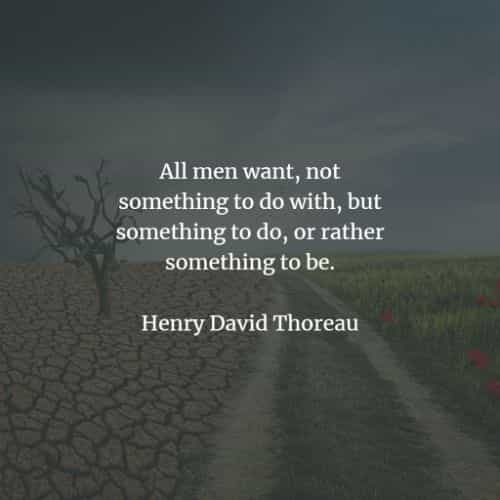 Famous quotes and sayings by Henry David Thoreau Famous quotes and sayings by Henry David Thoreau