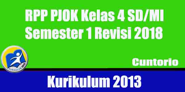 RPP K13 PJOK Kelas 4 SD MI Revisi 2018 Semester 1