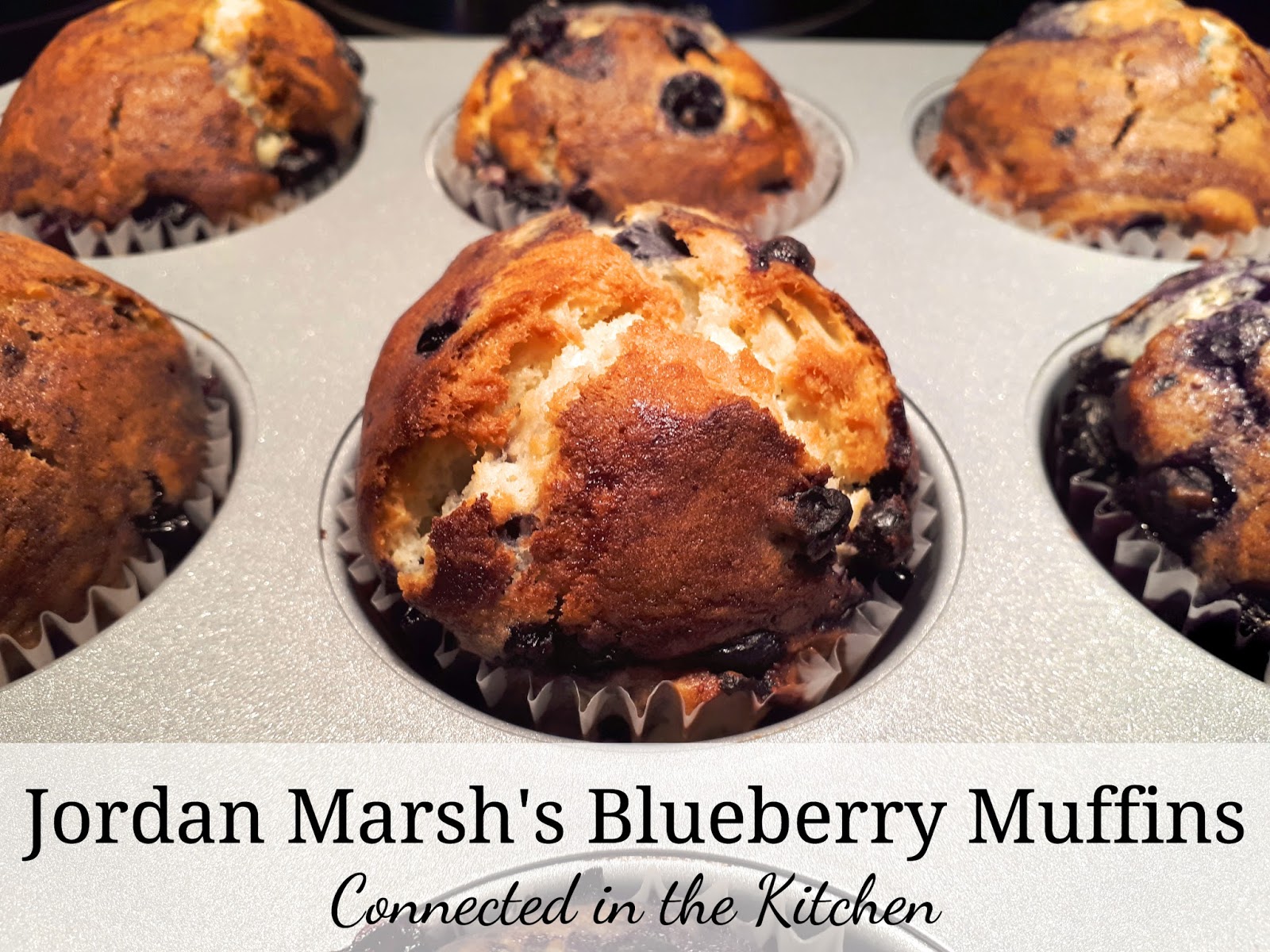 Connected in the Kitchen Jordan Marsh's Blueberry Muffins