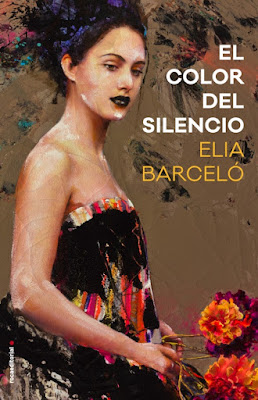 Reseña: El color del silencio de Elia Barceló (Roca Editorial, mayo 2017)