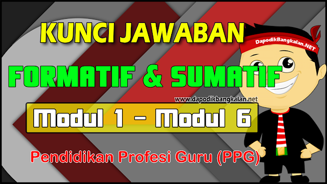 Jawaban Formatif Sumatif Modul 1 Modul 6 PPG