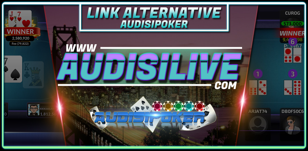 Link Alternatif Terbaru AudisiPoker November 2018 INFO