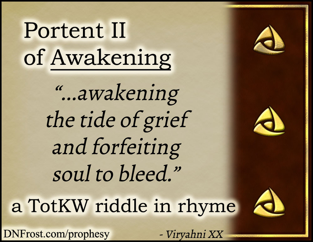 Portent II of Awakening: the tide of grief and forfeiting soul www.DNFrost.com/prophesy #TotKW A riddle in rhyme by D.N.Frost @DNFrost13 Part of a series.
