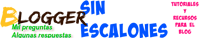 Blogger sin escalones...Trucos para blogger