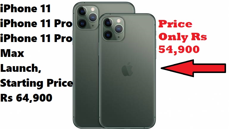 11, iPhone 11 Pro and iPhone 11 Pro Max launch, starting
